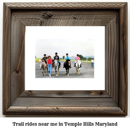 trail rides near me in Temple Hills, Maryland